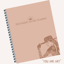 Load image into Gallery viewer, &quot;You Are Art&quot; Barrel Racing Planner